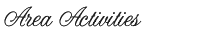 Area Activities
